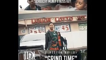 SCHOOCHYMONEY - &ldquo GRIND TIME&rdquo FEAT. manager KEY (PROMO movie)
